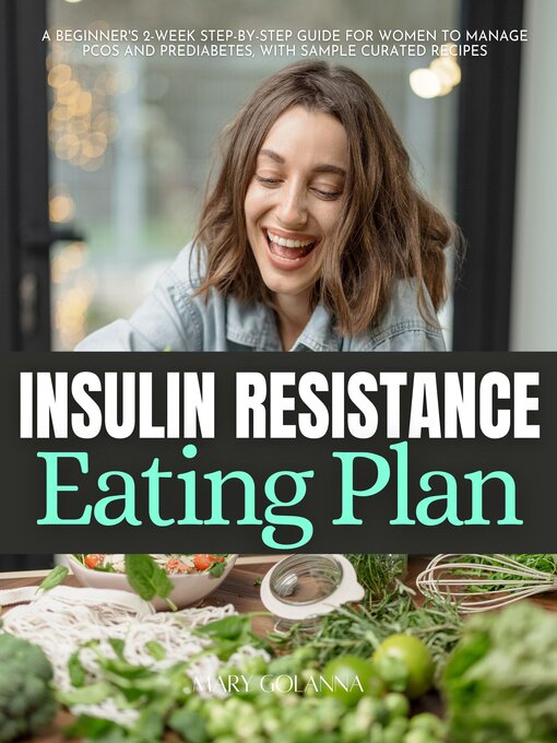 Title details for Insulin Resistance Eating Plan by Mary Golanna - Available